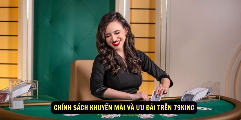 Khám phá thế giới cược hấp dẫn tại Thể thao 79king 3 Chính sách khuyến mãi và ưu đãi trên 79king