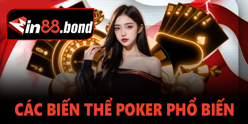 Các biến thể poker – hướng dẫn chơi và mẹo chiến thắng trên Min88 game bài 6 Các biến thể Poker phổ biến tại Min88