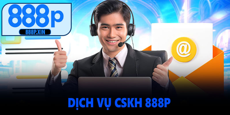dich vu cskh 888p